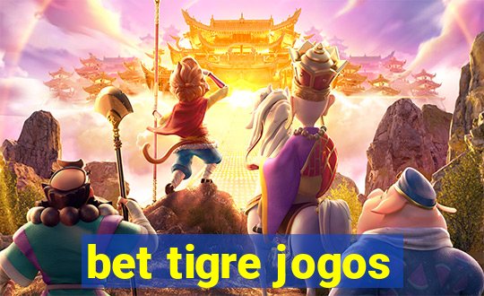 bet tigre jogos